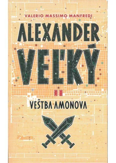 Alexander Veľký 2. Veštba Amonova