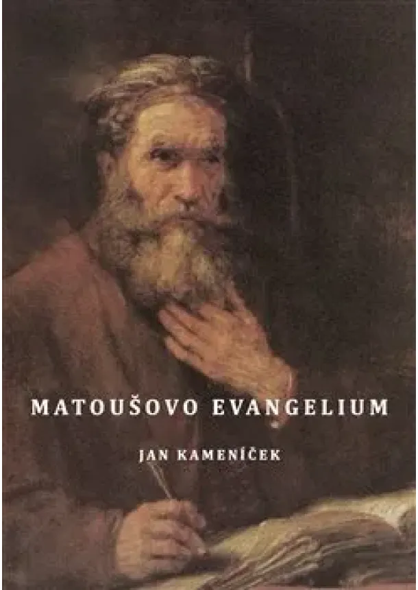 Jan Kameníček - Matoušovo evangelium