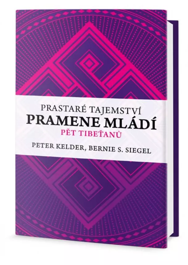 Peter Kelder, Bernie S. Siegel - Prastaré tajemství pramene mládí