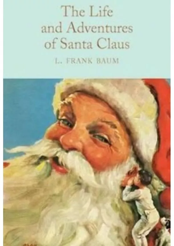 Baum Lyman Frank - The Life and Adventures of Santa Claus