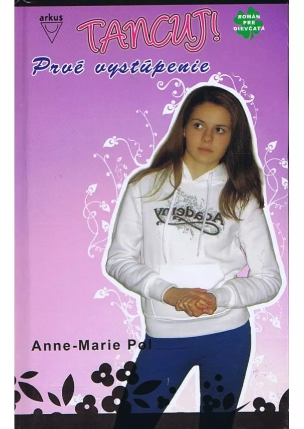 Anne-Marie Pol - Prvé vystúpenie - Tancuj ! 3