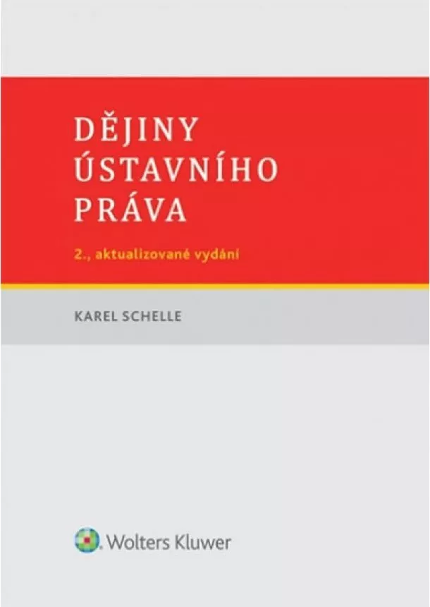 Schelle Karel - Dějiny ústavního práva