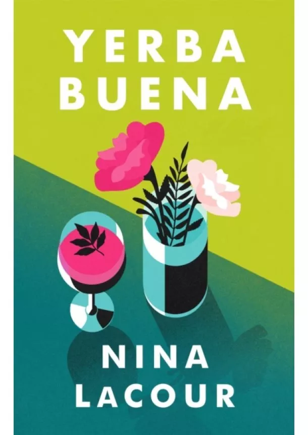 Nina LaCour - Yerba Buena