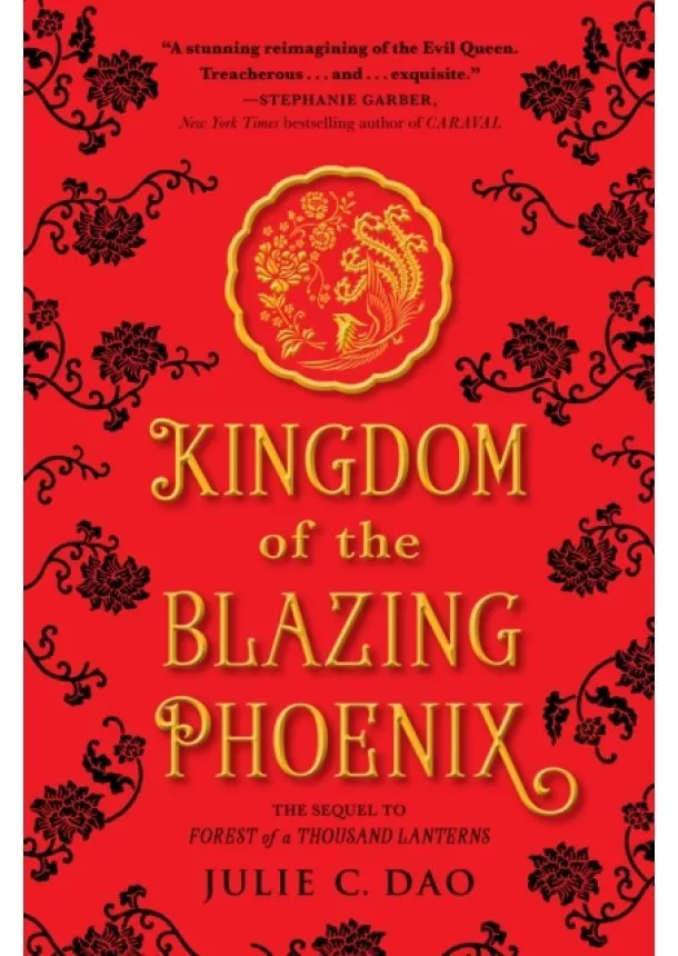 Julie C. Dao - Kingdom Of The Blazing Phoenix