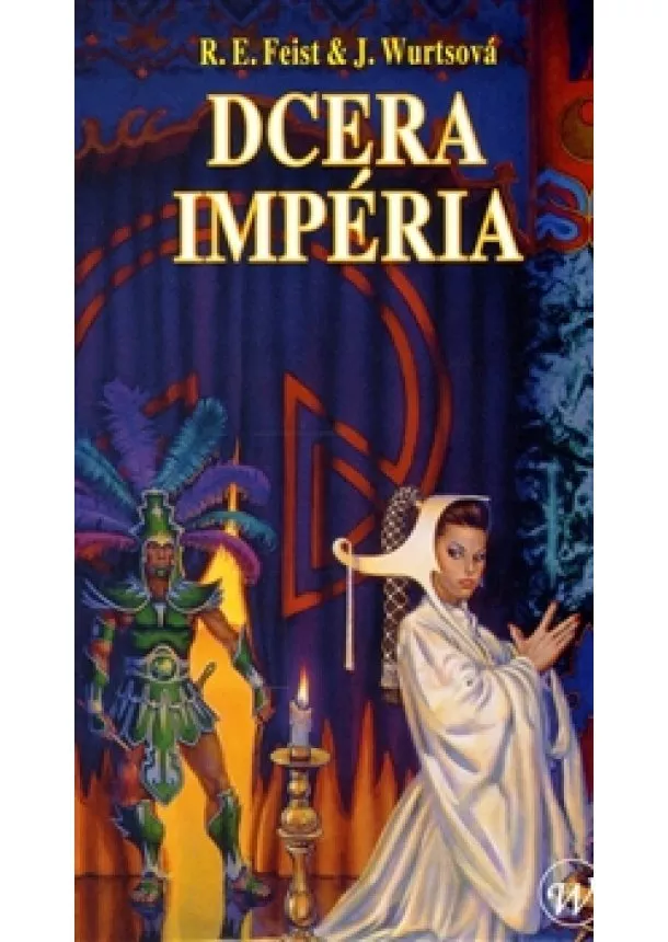 Raymond E. Feist - Dcera Impéria