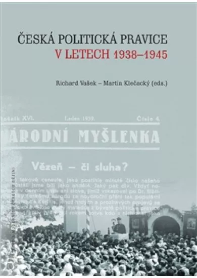 Česká politická pravice v letech 1938–1945