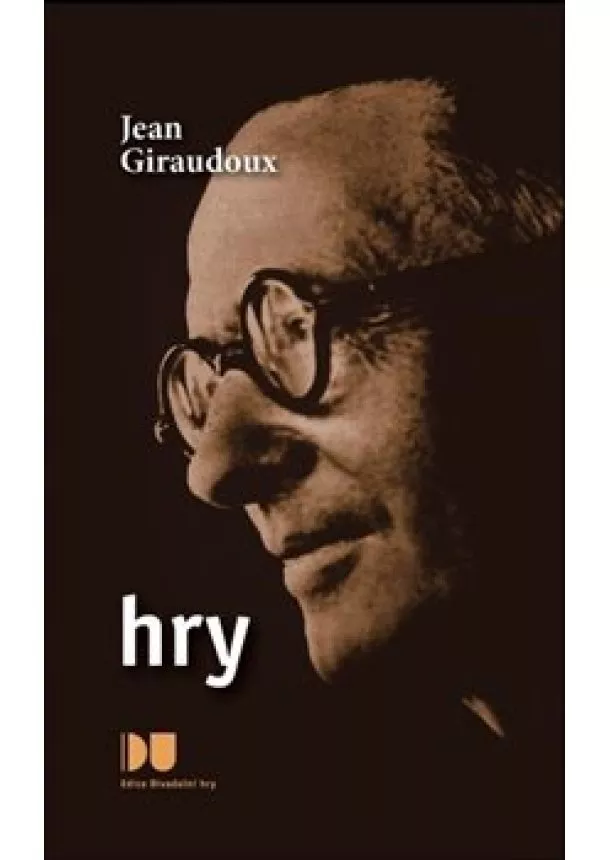 Jean Giraudoux - Hry