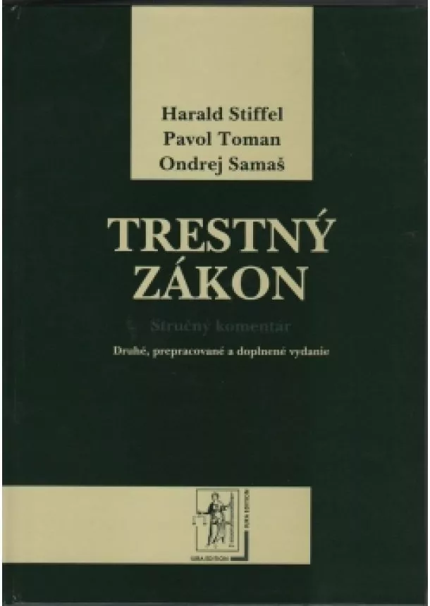 Harald Stiffel, Pavol Toman, Onderj Samaš - Trestný zákon - Stručný komentár - Druhé, prepracované a doplnené vydanie