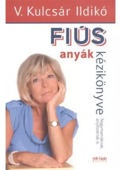 Fiús anyák - Lányos apák kézikönyve