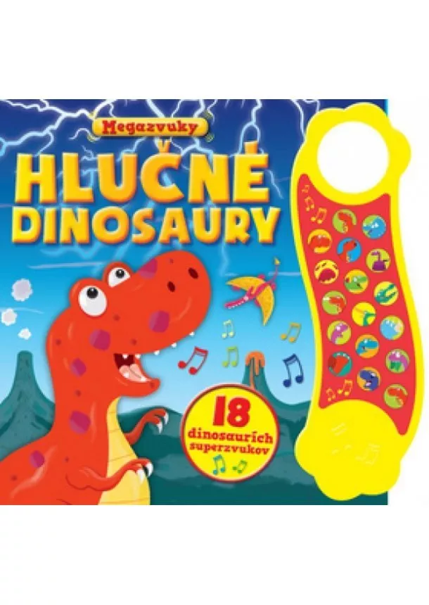 autor neuvedený - Hlučné dinosaury - 18 dinosaurích superzvukov