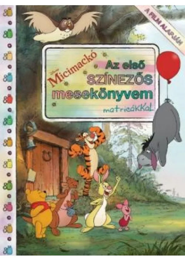 Disney Foglalkoztató - Micimackó - Az első színezős mesekönyvem matricákkal