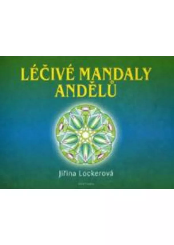 Jiřina Lockerová - Léčivé mandaly andělů