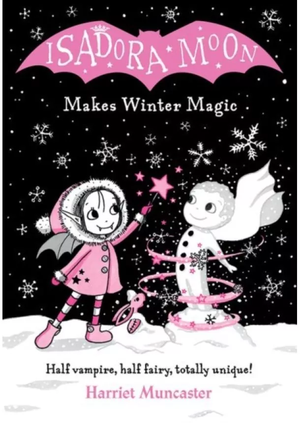 Harriet Muncaster - Isadora Moon Makes Winter Magic