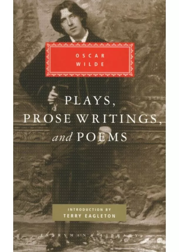 Oscar Wilde - Plays, Prose Writings and Poems