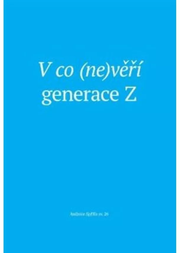 Petr Sláma - V co (ne)věří generace Z