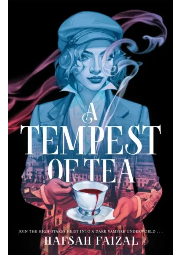 Hafsah Faizal - Tempest of Tea