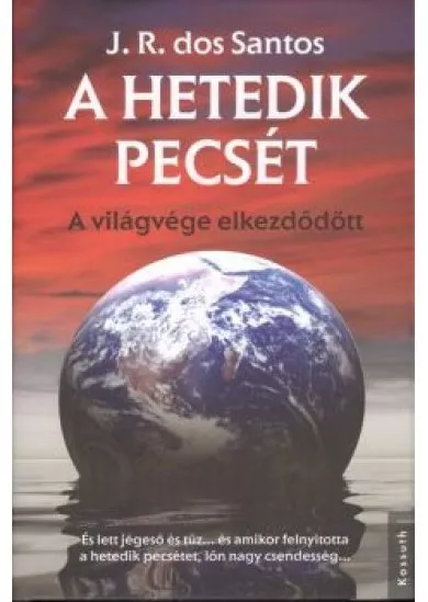 A hetedik pecsét /A világvége elkezdődött