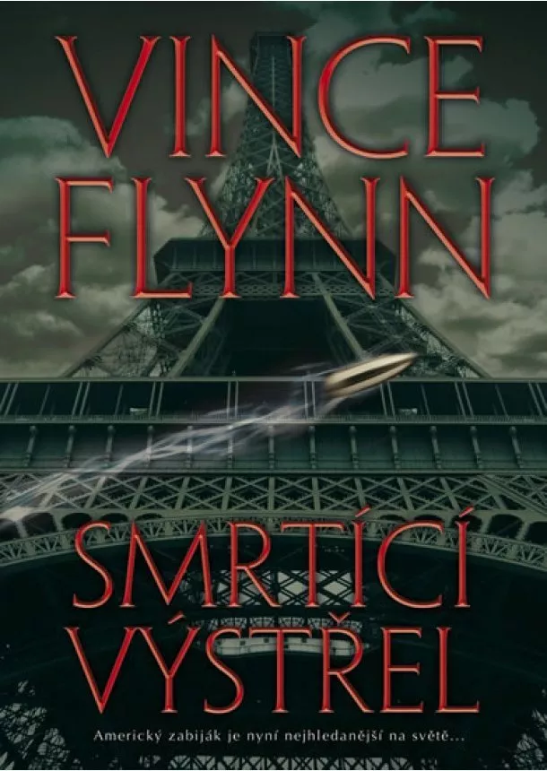 Vince Flynn - Smrtící výstřel