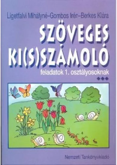 SZÖVEGES KI(S)SZÁMOLÓ /1.OSZTÁLYOSOKNAK