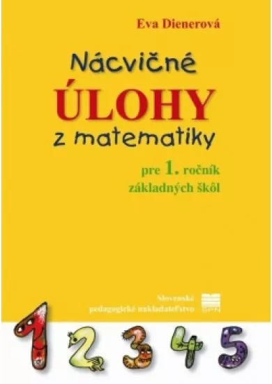 Nácvičné úlohy z matematiky pre 1.r. ZŠ, 2.vyd.