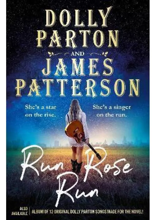 Dolly Parton, James Patterson - Run Rose Run