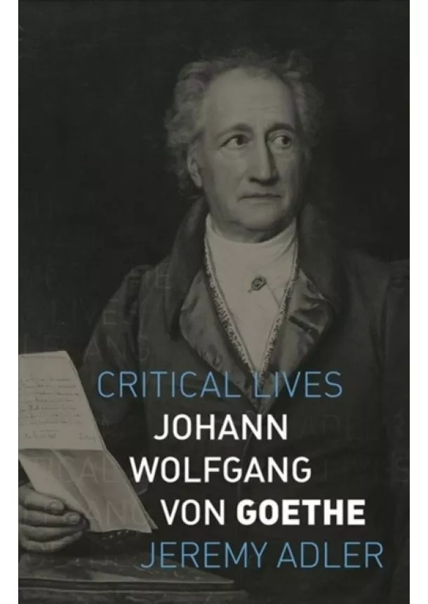 Jeremy Adler - Johann Wolfgang von Goethe