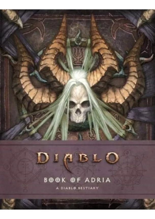 Robert Brooks, Matt Burns - Diablo Bestiary - The Book of Adria