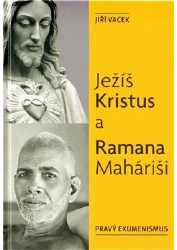 Jiří Vacek - Ježíš Kristus a Ramana Maháriši