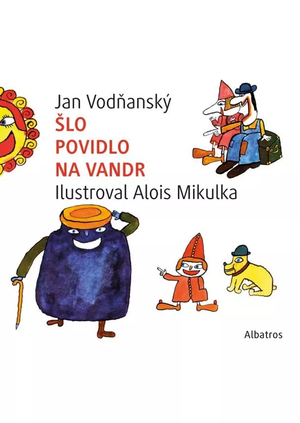 Jan Vodňanský - Šlo povidlo na vandr