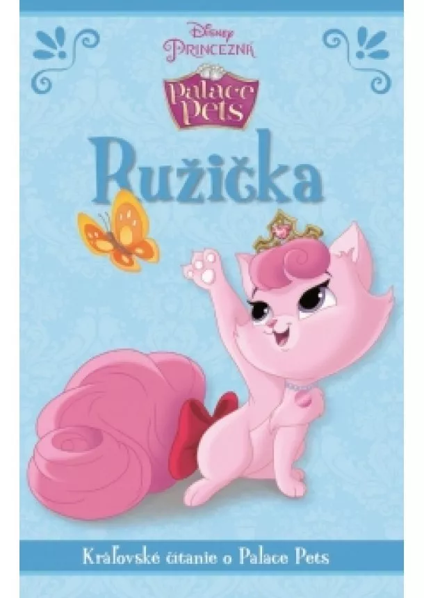 Walt Disney - Disney Princezná - Palace Pets - Ružička -  Kráľovské čítanie o Palace Pets