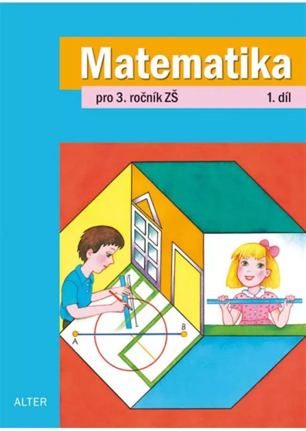 Růžena Blažková, Matoušková Květoslava, - Matematika pro 3. ročník ZŠ 1. díl