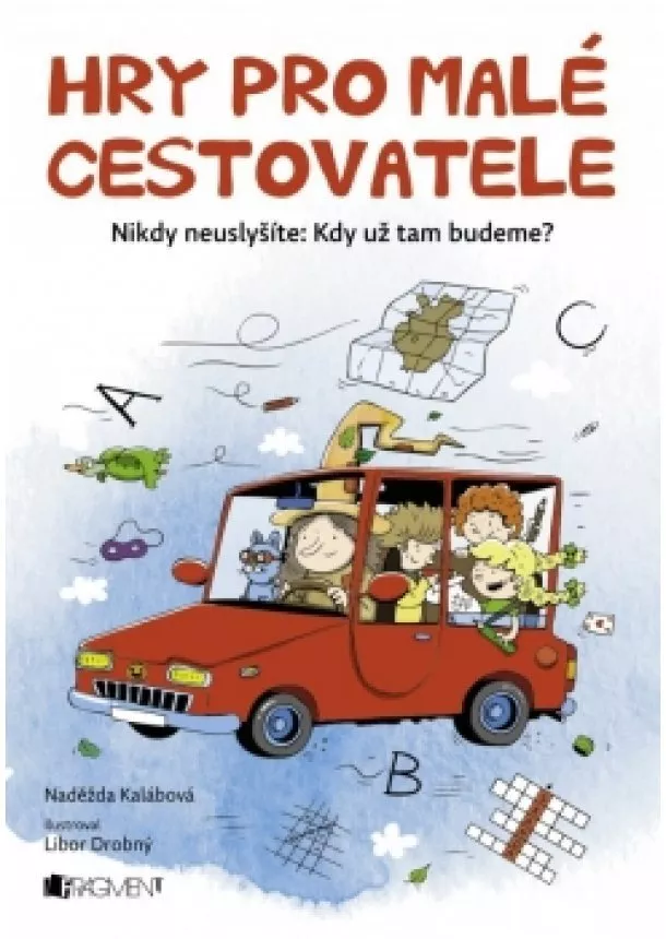 Naděžda Kalábová - Hry pro malé cestovatele