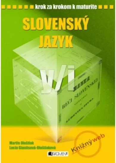 Krok za krokom k maturite - Slovenský jazyk