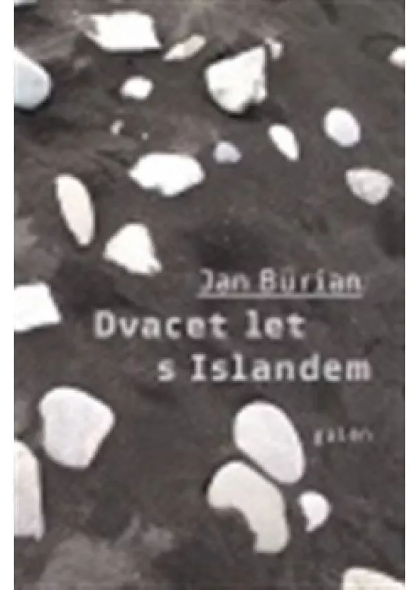 Jan Burian - Dvacet let s Islandem