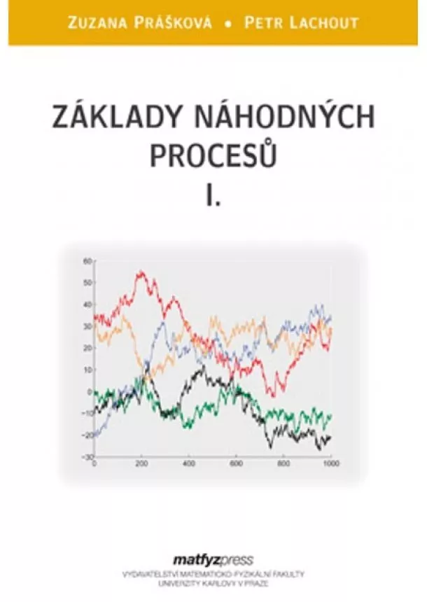 Zuzana Prášková, Petr Lachout - Základy náhodných procesů