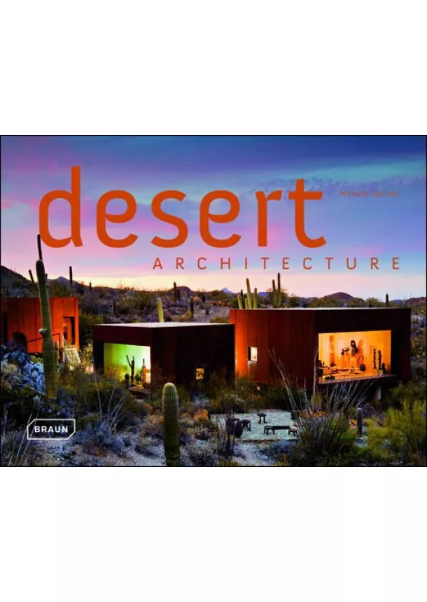 Michelle Galindo - Desert Architecture