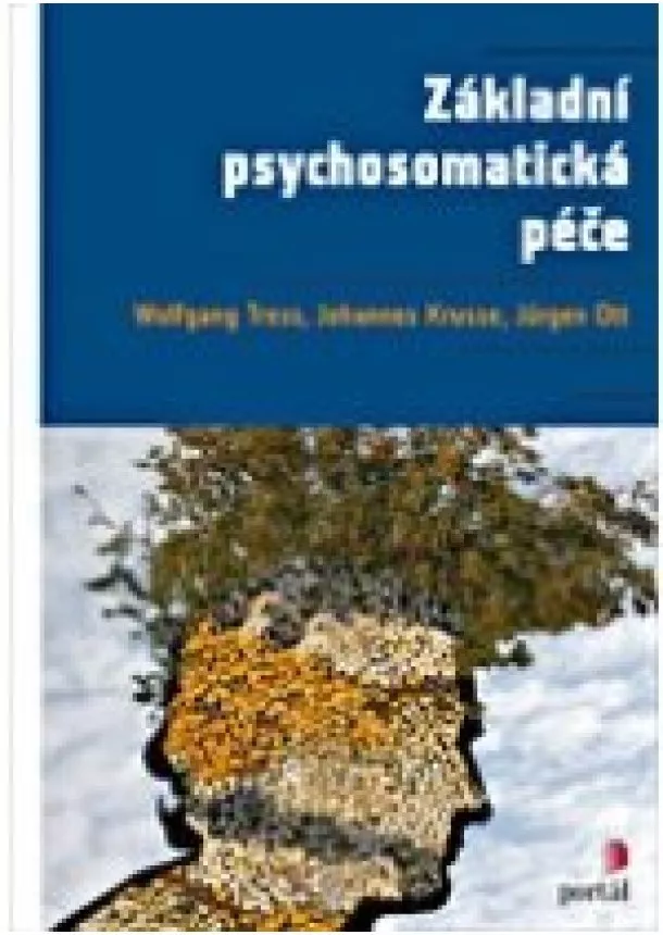 Wolfgang Tress , Johannes Krusse, Jürgen Ott - Základní psychosomatická péče