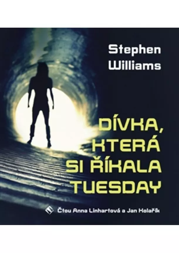 Stephen Williams - Dívka, která si říkala Tuesday (1xaudio na cd - mp3)