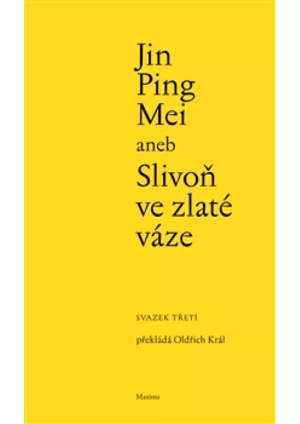 Jin Ping Mei aneb Slivoň ve zlaté váze - (svazek třetí)