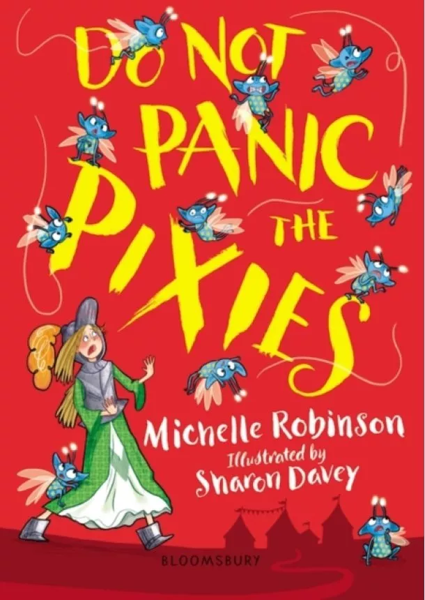 Michelle Robinson - Do Not Panic the Pixies