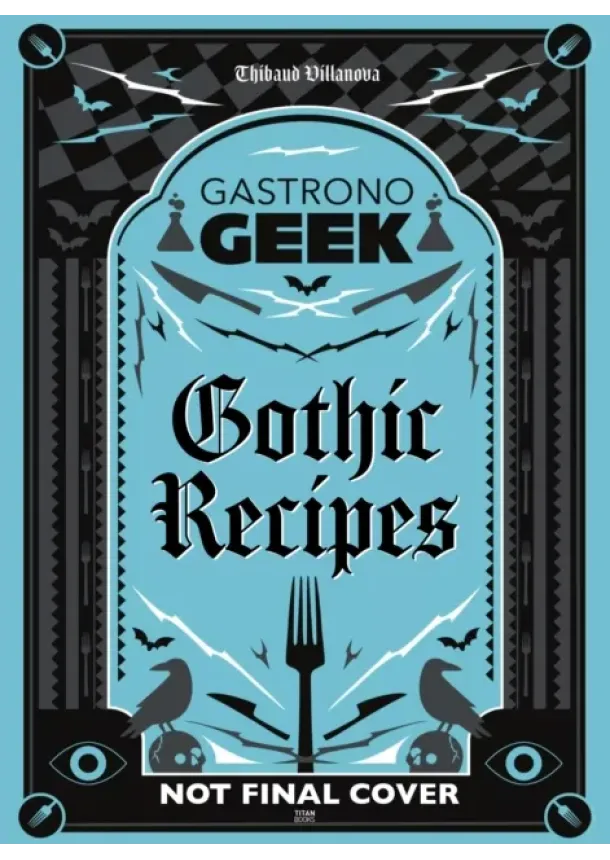 Gastronogeek Gothic Recipes