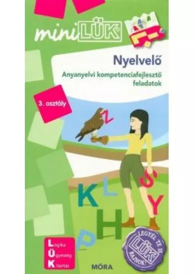 Nyelvelő - Anyanyelvi kompetenciafejlesztő feladatok 3. osztály /MiniLÜK