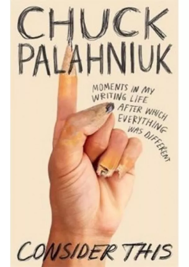 Chuck Palahniuk - Consider This