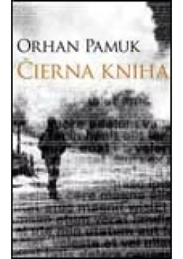 Orhan Pamuk - Čierna kniha