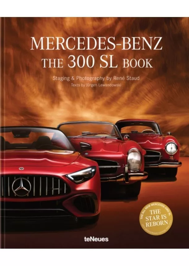 Rene Staud, Jürgen Lewandowski - The Mercedes-Benz 300 SL Book