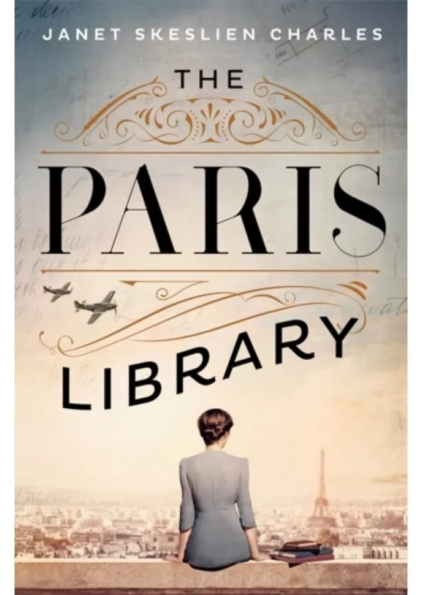 Janet Skeslien Charles - The Paris Library