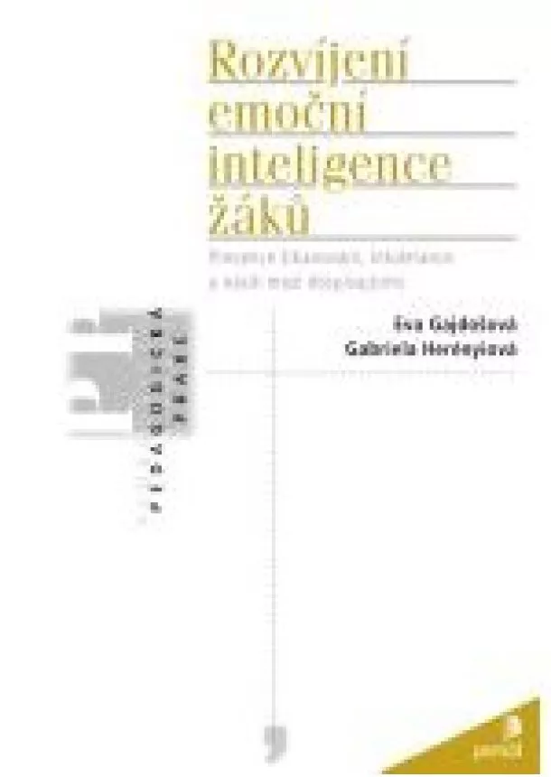 Eva Gajdošová , Gabriela Herényiová  - Rozvíjení emoční inteligence žáků