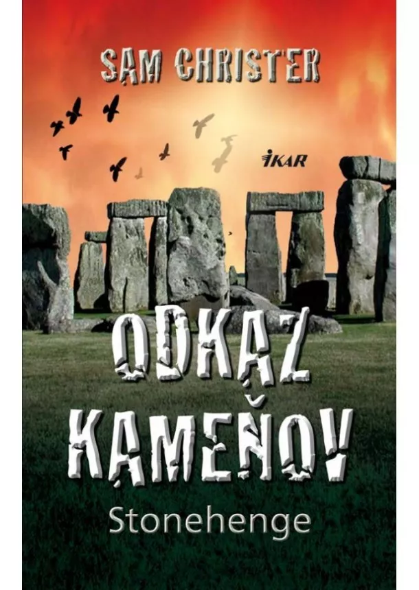 Sam Christer - Odkaz kameňov Stonehenge