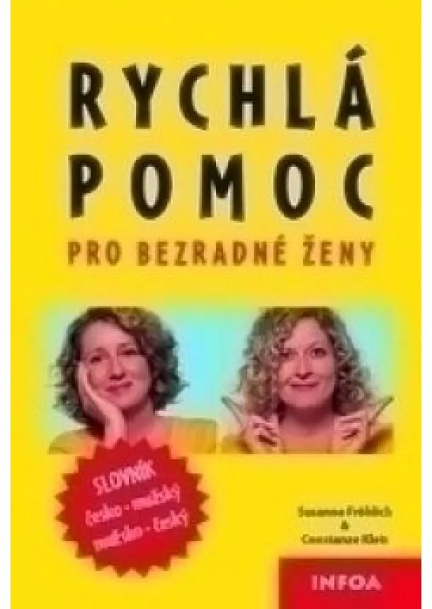 Autor Susanne Fröhlich, Constanze Kleis - Rychlá pomoc pro bezradné ženy