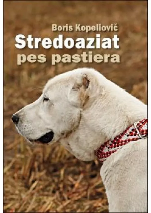 Boris Kopeliovič - Stredoaziat -  pes pastiera